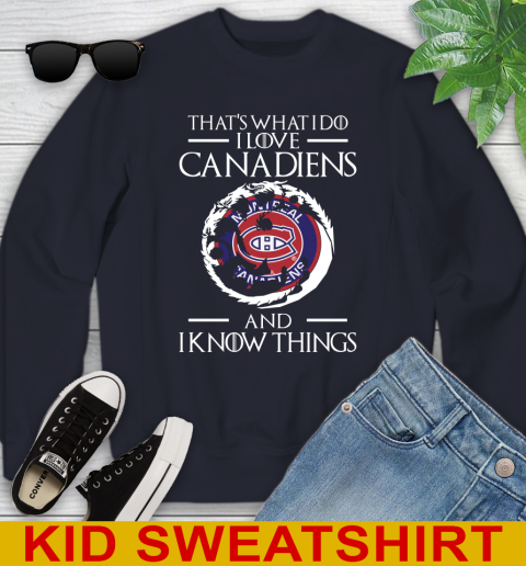 Montreal Canadiens NHL Hockey That's What I Do I Love My Team And I Know Things Game Of Thrones 110
