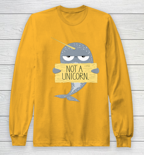 Not A Unicorn Cute Funny Narwhal Graphic Long Sleeve T-Shirt 3