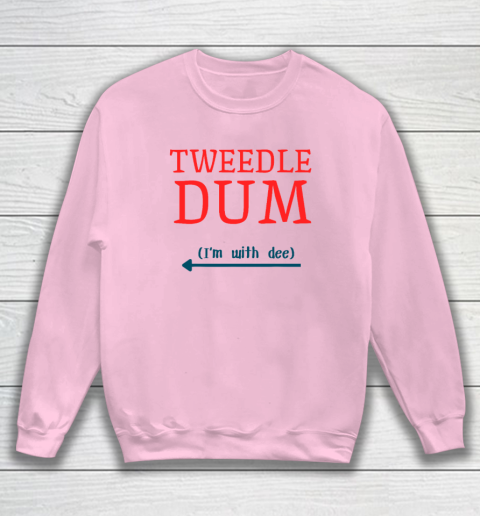 Tweedle Dum I'm With Dee Couple And Friends Funny Lazy Costume Sweatshirt 5