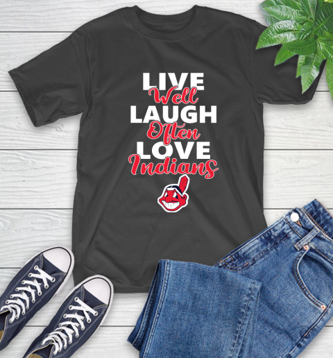 MLB Baseball Cleveland Indians Live Well Laugh Often Love Shirt T-Shirt