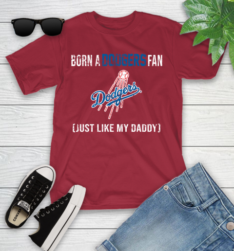 MLB Baseball Los Angeles Dodgers Loyal Fan Just Like My Daddy Shirt Youth T-Shirt 12