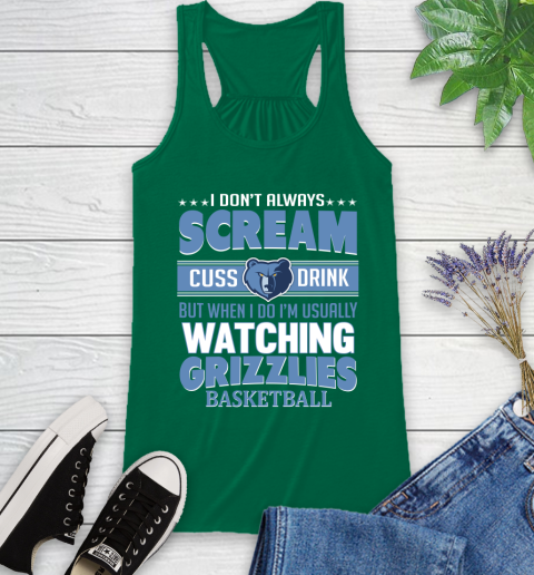 Memphis Grizzlies NBA Basketball I Scream Cuss Drink When I'm Watching My Team Racerback Tank 6
