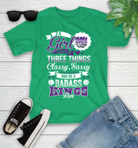 Sacramento Kings NBA A Girl Should Be Three Things Classy Sassy And A Be Badass Fan Youth T-Shirt 8