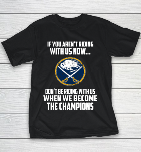 NHL Buffalo Sabres Hockey We Become The Champions Youth T-Shirt