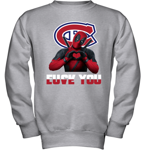 NHL Montreal Canadiens Deadpool Love You Fuck You Hockey Sports JNxzzGPFkYO youth sweatshirt 47 95 151514 front sport grey