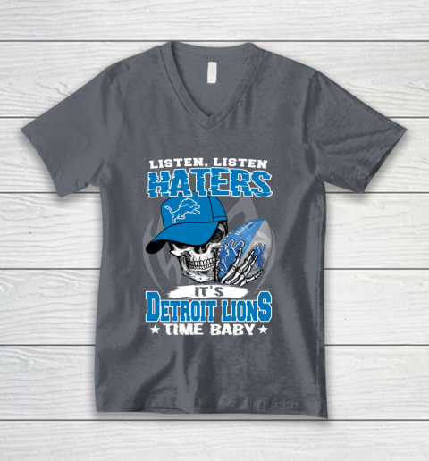 Listen Haters It is LIONS Time Baby NFL V-Neck T-Shirt 4
