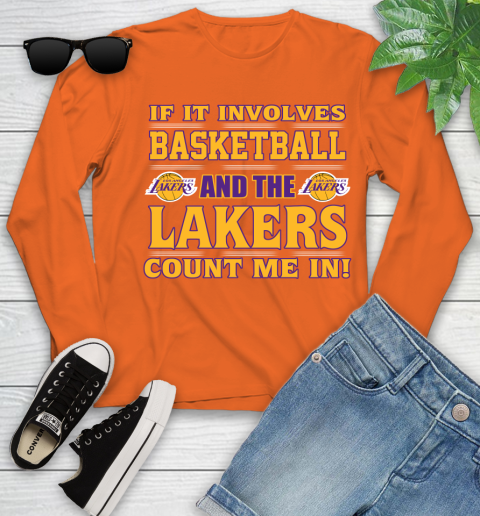 NBA If It Involves Basketball And Los Angeles Lakers Count Me In Sports Youth Long Sleeve 4