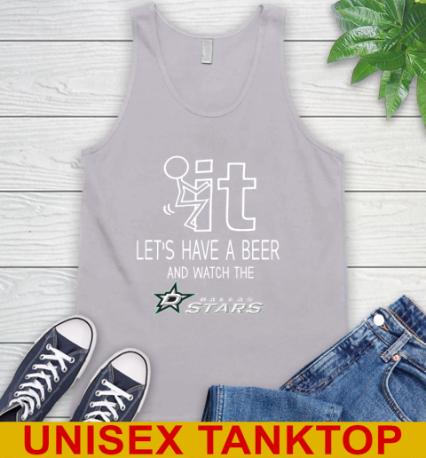 Dallas Stars Hockey NHL Let's Have A Beer And Watch Your Team Sports Tank Top 3