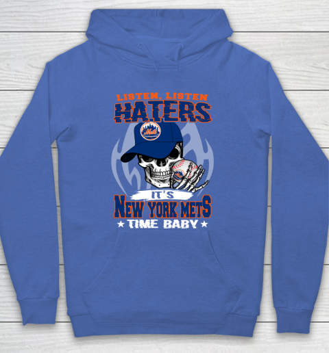 Listen Haters It is METS Time Baby MLB Hoodie 6