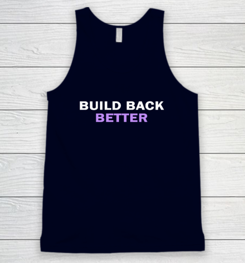 Build Back Better Tank Top 2