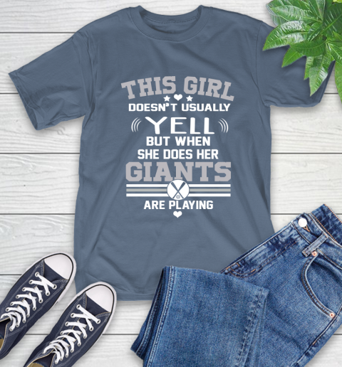 San Francisco Giants MLB Baseball I Yell When My Team Is Playing T-Shirt 8