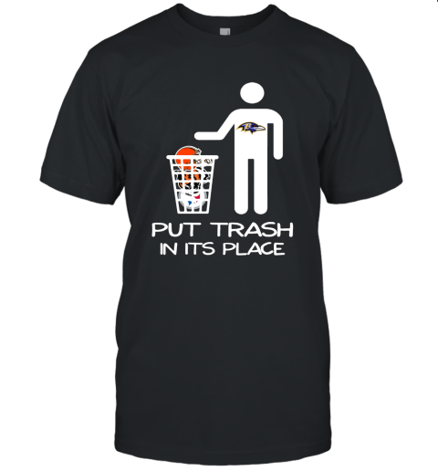 Baltimore Ravens Put Trash In Its Place Funny NFL Unisex Jersey Tee