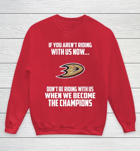 NHL Anaheim Ducks Hockey We Become The Champions Youth Sweatshirt 7