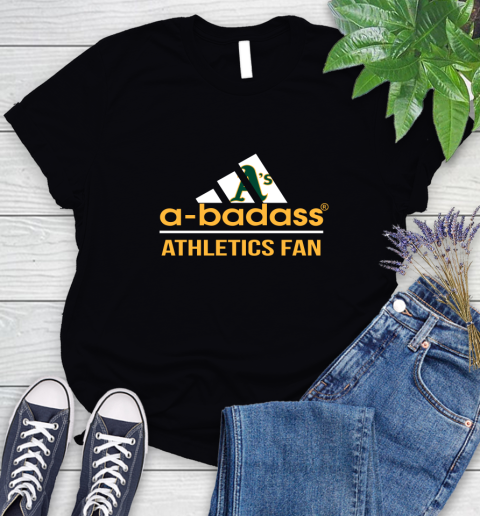 MLB A Badass Oakland Athletics Fan Adidas Baseball Sports Women's T-Shirt