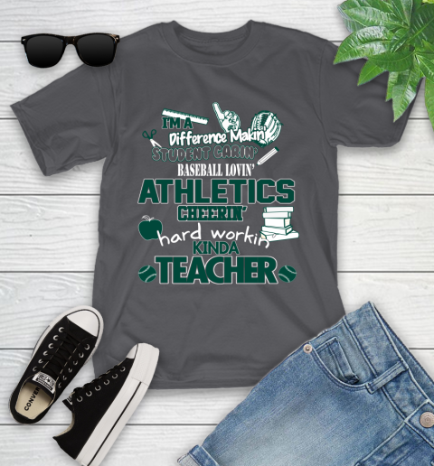 Oakland Athletics MLB I'm A Difference Making Student Caring Baseball Loving Kinda Teacher Youth T-Shirt 6