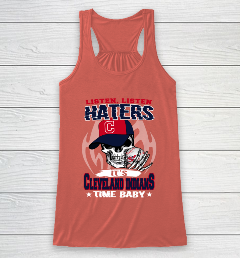 Listen Haters It is INDIANS Time Baby MLB Racerback Tank 3