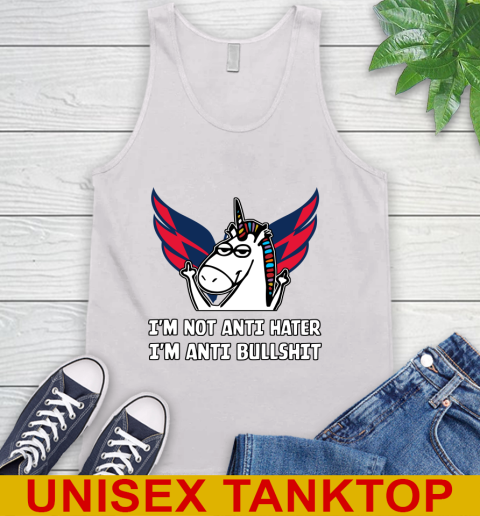 Washington Capitals NHL Hockey Unicorn I'm Not Anti Hater I'm Anti Bullshit Tank Top