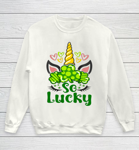 So Lucky St Patrick s Day Unicorn Youth Sweatshirt