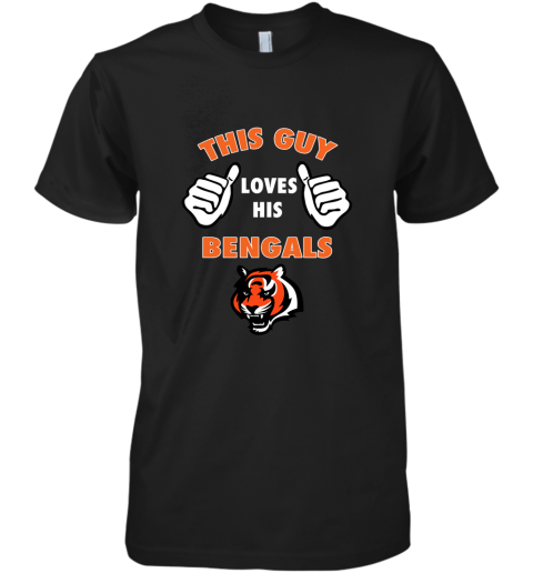 This Guy Loves His Cincinnati Bengals NFL Premium Men's T-Shirt