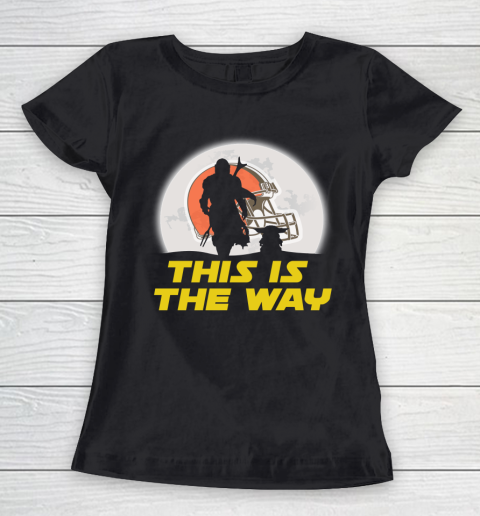 Cleveland Browns NFL Football Star Wars Yoda And Mandalorian This Is The Way Women's T-Shirt