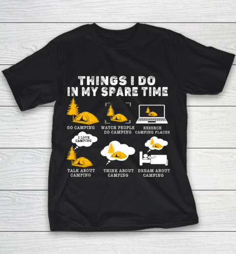 Funny Camping Gift Lovers Things I Do In My Spare Time Youth T-Shirt