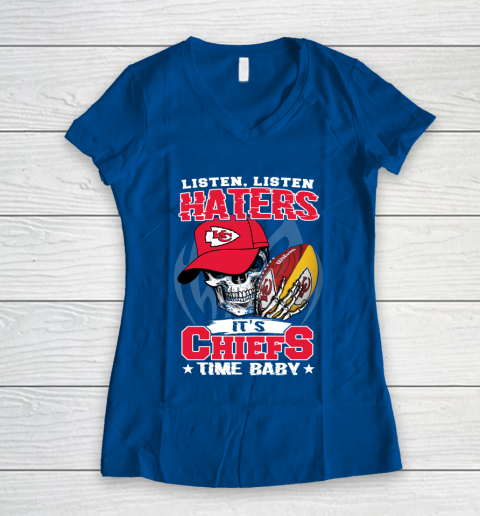 Listen Haters It is CHIEFS Time Baby NFL Women's V-Neck T-Shirt 7