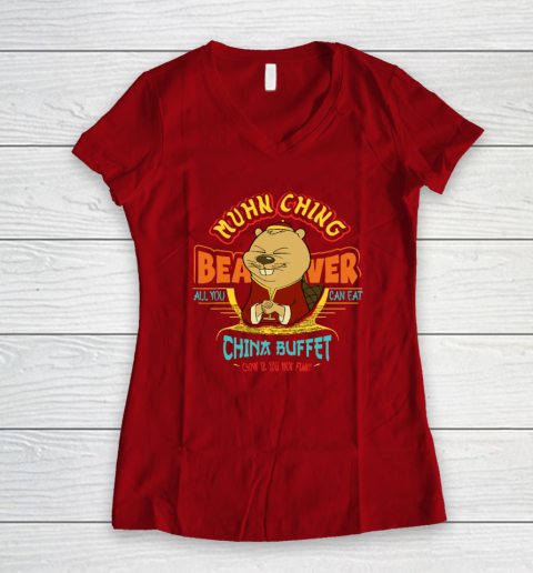 Muhn Ching Beaver All You Can Eat China Buffet Chow Women's V-Neck T-Shirt 6