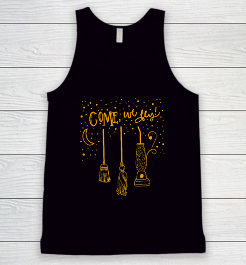 Come We Fly Funny Happy Halloween Witch Hocus Pocus Tank Top