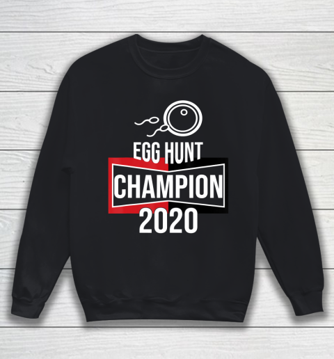 Father gift shirt Announcement Egg Hunt Champion 2020 Dad Father's Day Funny T Shirt Sweatshirt