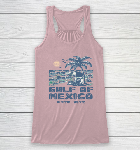 Gulf of Mexico Forever Est 1672 Racerback Tank 4