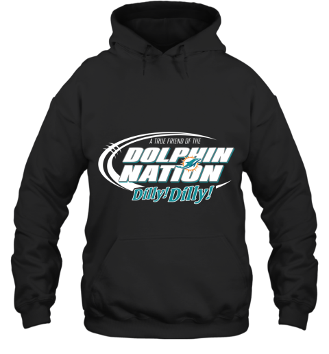 A True Friend Of The Dolphin Nation Hoodie