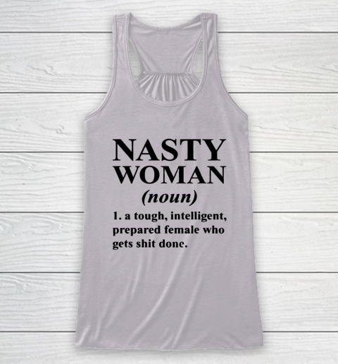 Nasty Woman Noun black Racerback Tank 3