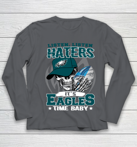 Listen Haters It is EAGLES Time Baby NFL Youth Long Sleeve 6