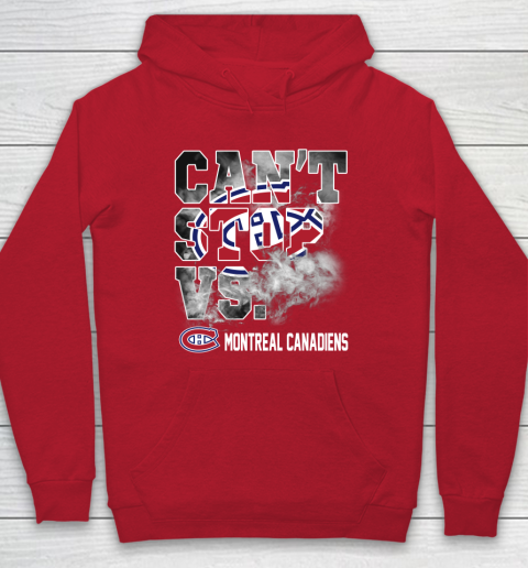 NHL Montreal Canadiens Hockey Can't Stop Vs Hoodie 7
