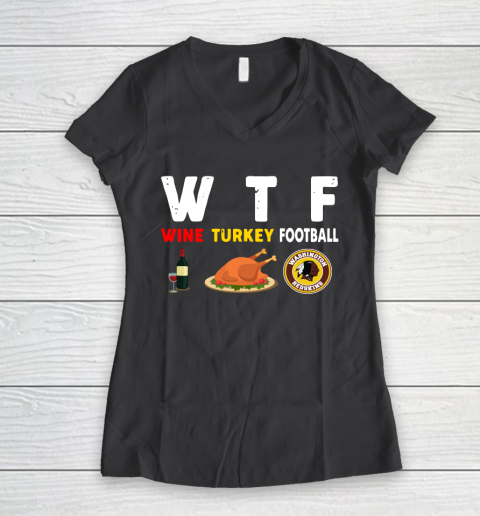 Washington Redskins Giving Day WTF Wine Turkey Football NFL Women's V-Neck T-Shirt 6