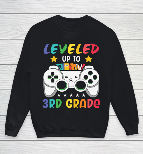 Back To School Shirt Leveled up to 3rd grade Youth Sweatshirt