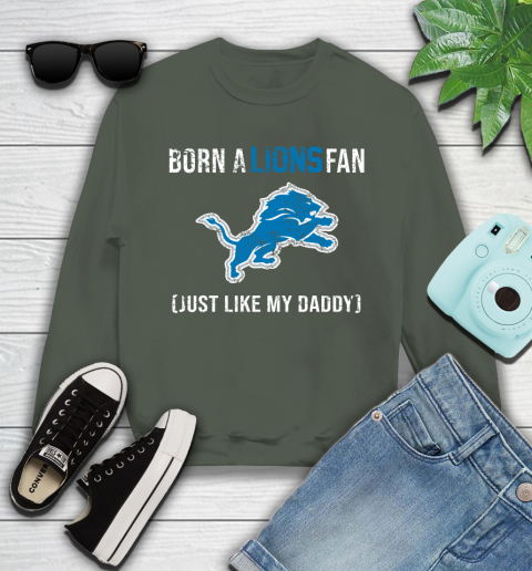 NFL Detroit Lions Football Loyal Fan Just Like My Daddy Shirt Youth Sweatshirt 7