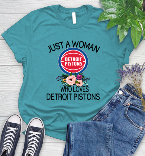 NBA Just A Woman Who Loves Detroit Pistons Basketball Sports Women's T-Shirt 11
