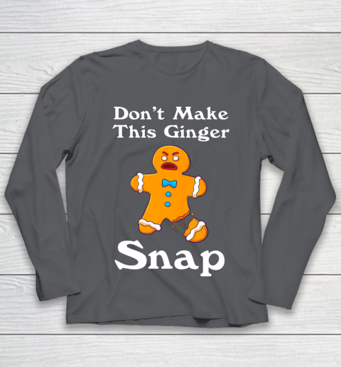 Don t Make This Ginger Snap Redhead Gift Christmas Youth Long Sleeve 6