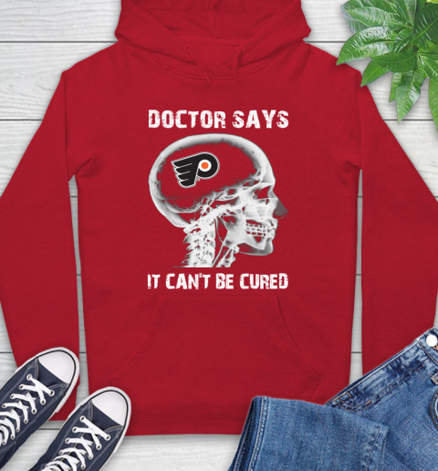 NHL Philadelphia Flyers Hockey Skull It Can't Be Cured Shirt Hoodie 11