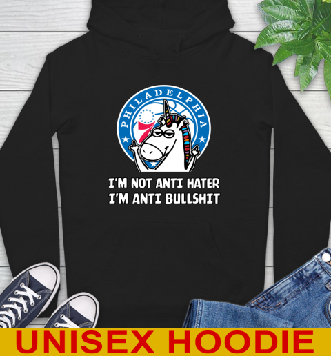 Philadelphia 76ers NBA Basketball Unicorn I'm Not Anti Hater I'm Anti Bullshit Hoodie 2