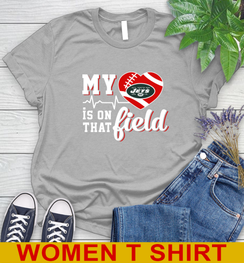 NFL My Heart Is On That Field Football Sports New York Jets Women's T-Shirt 5