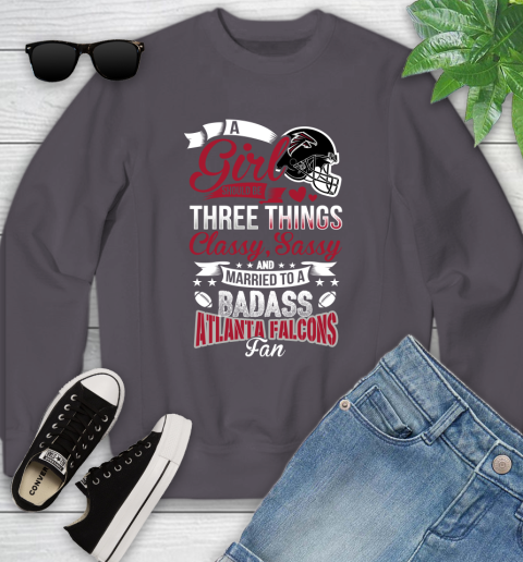 Atlanta Falcons NFL Football A Girl Should Be Three Things Classy Sassy And A Be Badass Fan Youth Sweatshirt 5