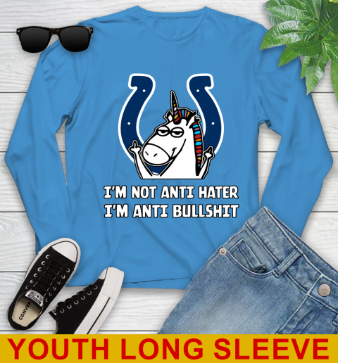Indianapolis Colts NFL Football Unicorn I'm Not Anti Hater I'm Anti Bullshit Youth Long Sleeve 8