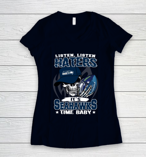 Listen Haters It is SEAHAWKS Time Baby NFL Women's V-Neck T-Shirt 2