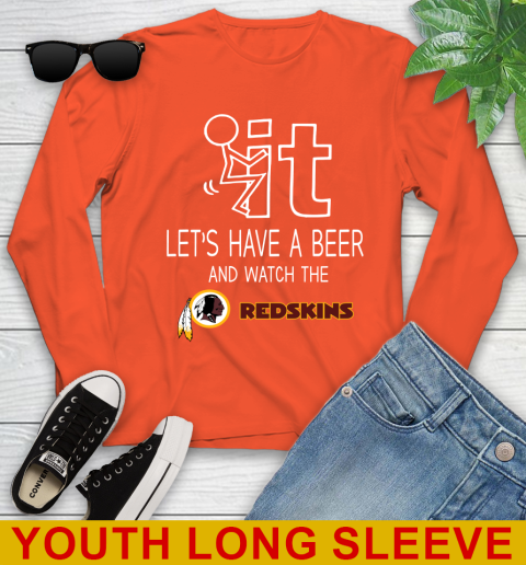 Washington Redskins Football NFL Let's Have A Beer And Watch Your Team Sports Youth Long Sleeve 3