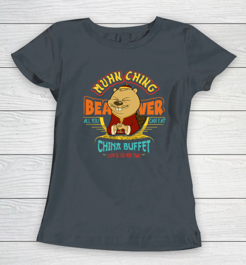 Muhn Ching Beaver All You Can Eat China Buffet Chow Women's T-Shirt 3