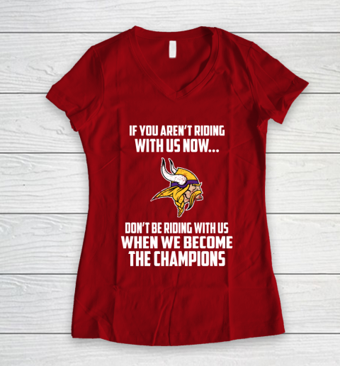 NFL Minnesota Vikings Football We Become The Champions Women's V-Neck T-Shirt 8