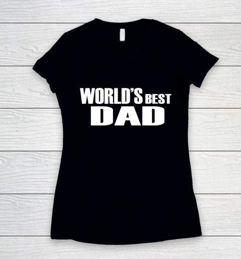 Father's Day Funny Gift Ideas Apparel  dad gift T Shirt Women's V-Neck T-Shirt