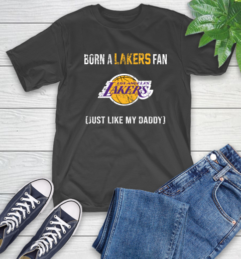 NBA Los Angeles Lakers Loyal Fan Just Like My Daddy Basketball Shirt T-Shirt